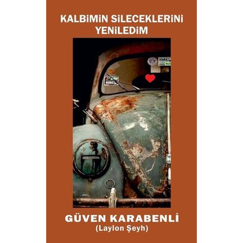 Kalbimin Sileceklerini Yeniledim | Ürün Yayınları