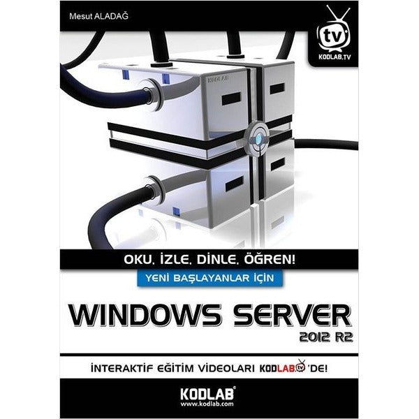 Yeni Başlayanlar İçin Windows Server | Kodlab Yayın Dağıtım (Ciltsiz)