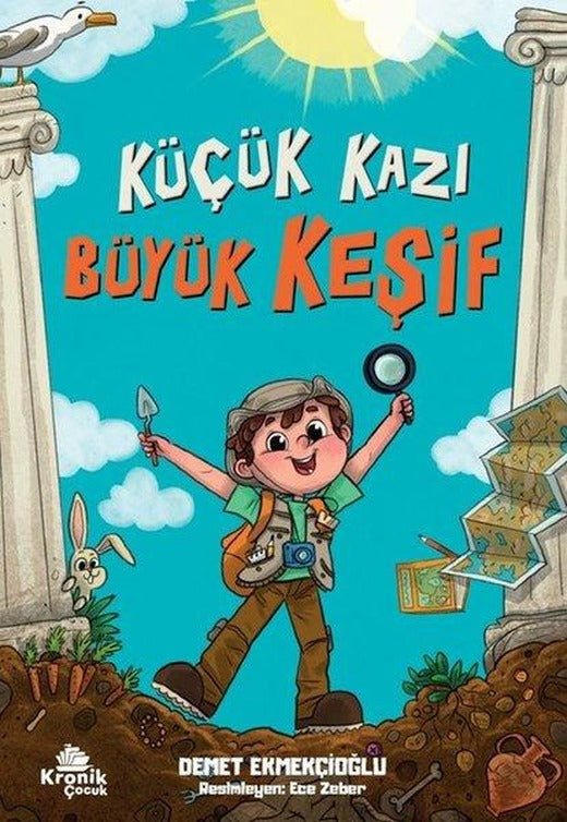 Küçük Kazı Büyük Keşif | Kronik Kitap (İnce Kapak)