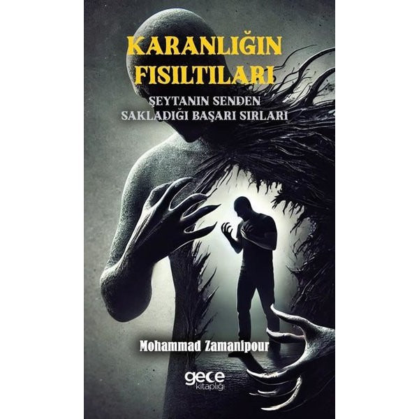 Karanlığın Fısıltıları - Şeyanın Senden Sakladığı Başarı Sırları | Gece Kitaplığı (İnce Kapak)