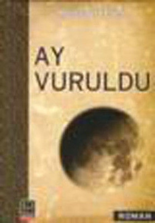 Ay Vuruldu | Babıali Kitaplığı