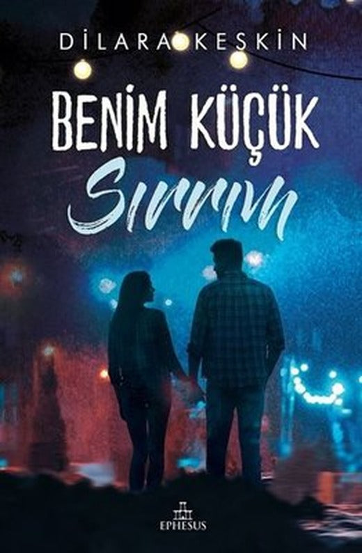 Benim Küçük Sırrım | Ephesus Yayınları (Ciltli)