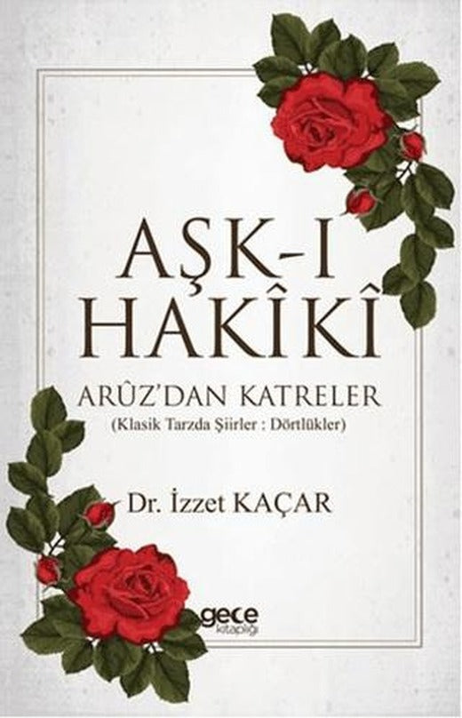 Aşk-ı Hakiki | Gece Kitaplığı (Ciltsiz)