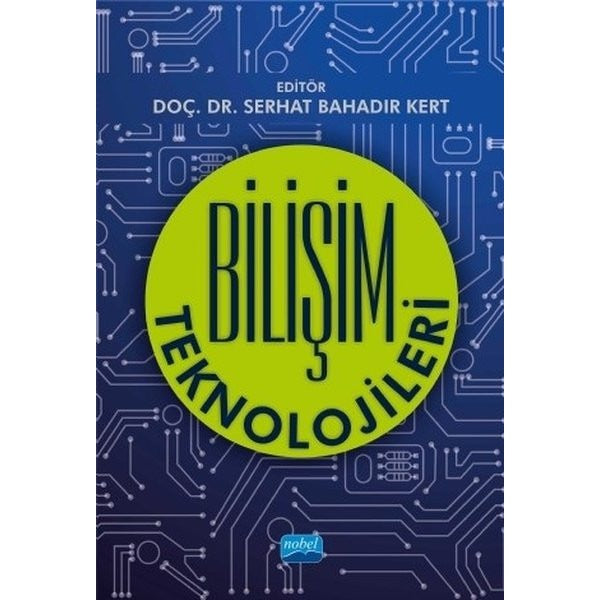 Bilişim Teknolojileri | Nobel Akademik Yayıncılık (İnce Kapak)