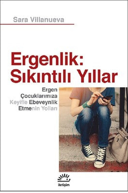 Ergenlik: Sıkıntılı Yıllar | İletişim Yayınları