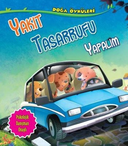 Yakıt Tasarrufu Yapalım-Doğa Öyküleri | Parıltı Yayınları