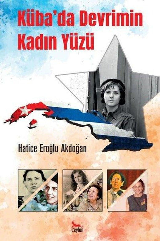 Küba'da Devrimin Kadın Yüzü | Ceylan Yayıncılık (İnce Kapak)