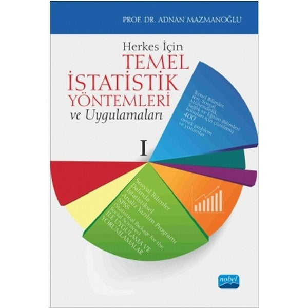 Herkes İçin Temel İstatistik Yöntemleri ve Uygulamaları | Nobel Akademi Yayıncılık