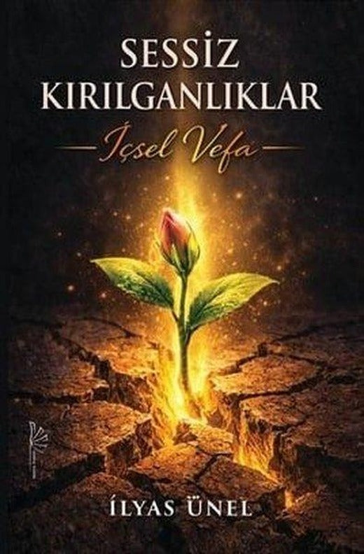 Sessiz Kırılganlıklar - İçsel Vefa | Yertinç Kültür (İnce Kapak)