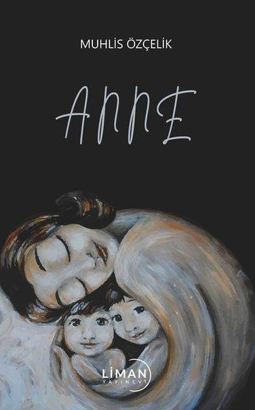 Anne | Liman Yayınevi (İnce Kapak)