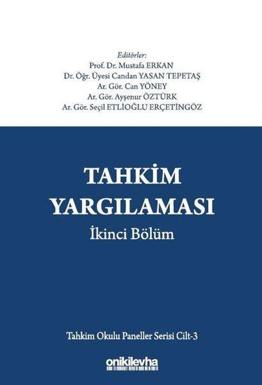 Tahkim Yargılaması İkinci Bölüm - Tahkim Okulu Paneller Serisi Cilt 3 | On İki Levha Yayıncılık (Ciltli)