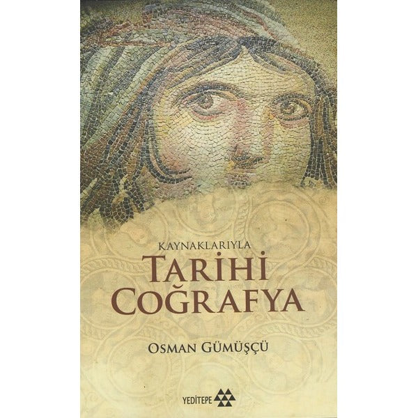 Kaynaklarıyla Tarihi Coğrafya | Yeditepe Yayınevi