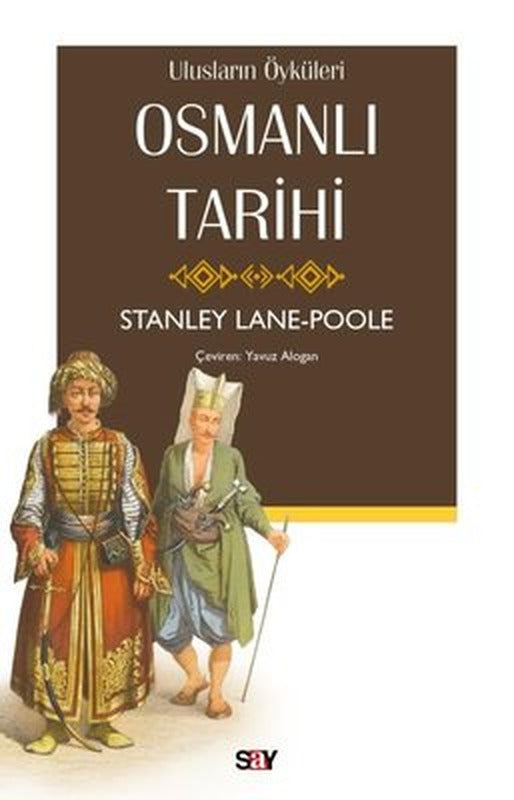 Osmanlı Tarihi - Ulusların Öyküleri | Say Yayınları