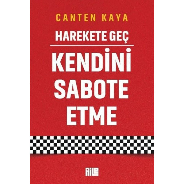 Harekete Geç - Kendini Sabote Etme | Aile Yayınları (İnce Kapak)