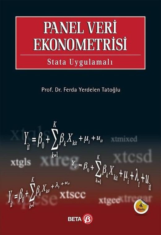 Panel Veri Ekonometrisi - Stata Uygulamalı | Beta Yayınları (İnce Kapak)