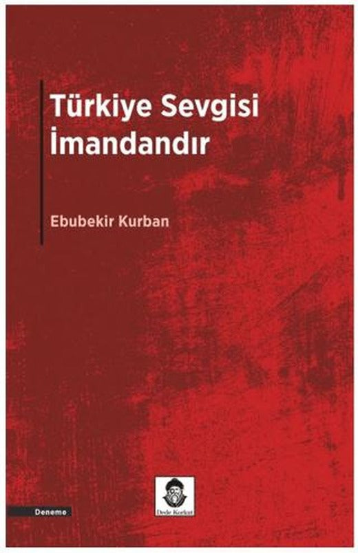 Türkiye Sevgisi İmandandır