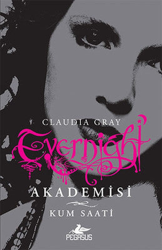 Evernight Akademisi 3 - Kum Saati | Pegasus (İnce Kapak)