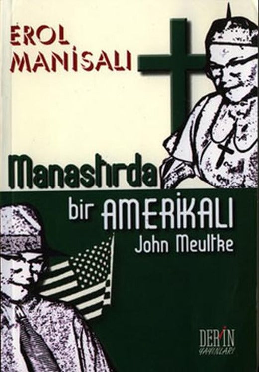 Manastırda Bir Amerikalı John Meultke | Derin Yayınları (İnce Kapak)
