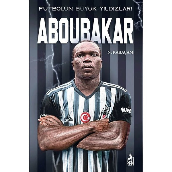 Futbolun Büyük Yıldızları - Aboubakar | Ren Kitap (İnce Kapak)