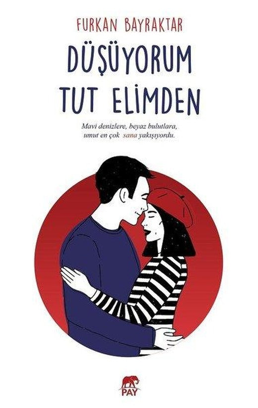 Düşüyorum Tut Elimden | Pay (İnce Kapak)