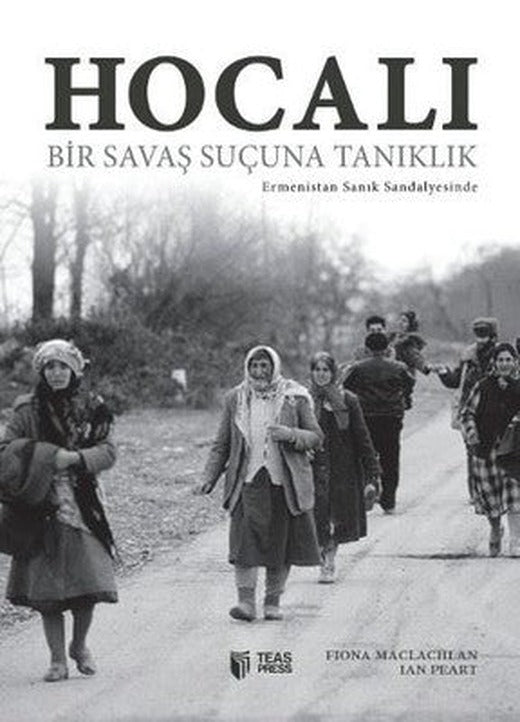 Hocalı Bir Savaş Suçuna Tanıklık | Teas Press