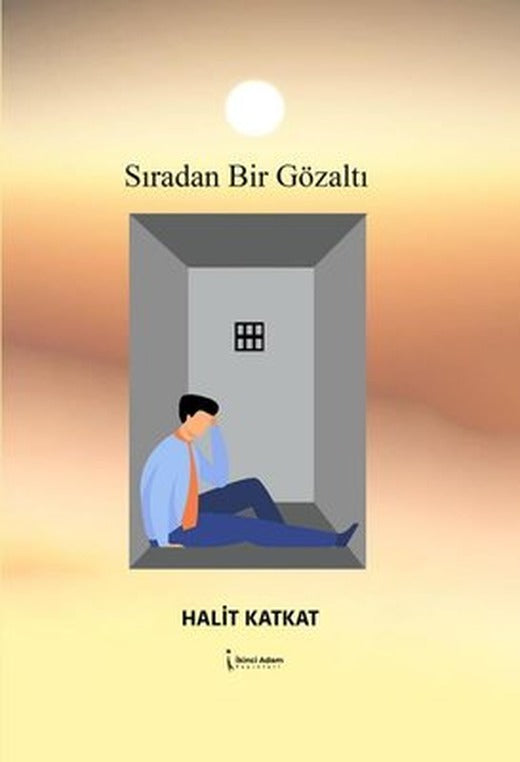 Sıradan Bir Gözaltı | İkinci Adam Yayınları