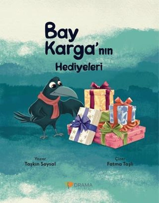 Bay Karga’nın Hediyeleri (Renkli Resimli - 06+Yaş)