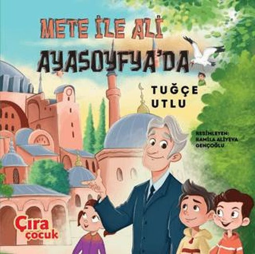 Mete ile Ali Ayasofya'da | Çıra Çocuk Yayınları (Ciltsiz)