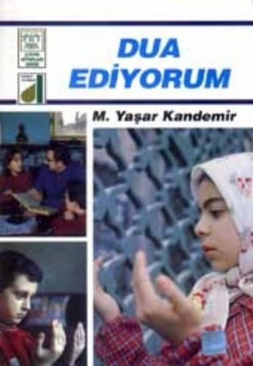 Dua Ediyorum | Damla Yayınevi - Dinim Serisi 6-9 Yaş Grubu Dizisi (İnce Kapak)