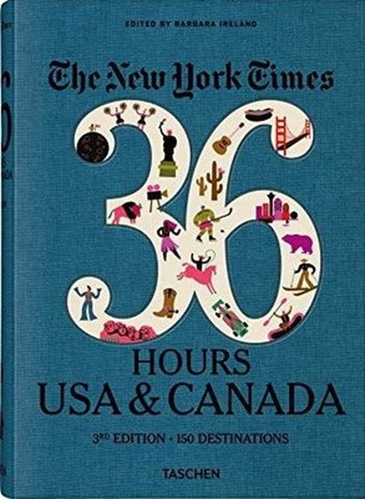 The New York Times 36 Hours. USA & Canada. 3rd Edition | Taschen