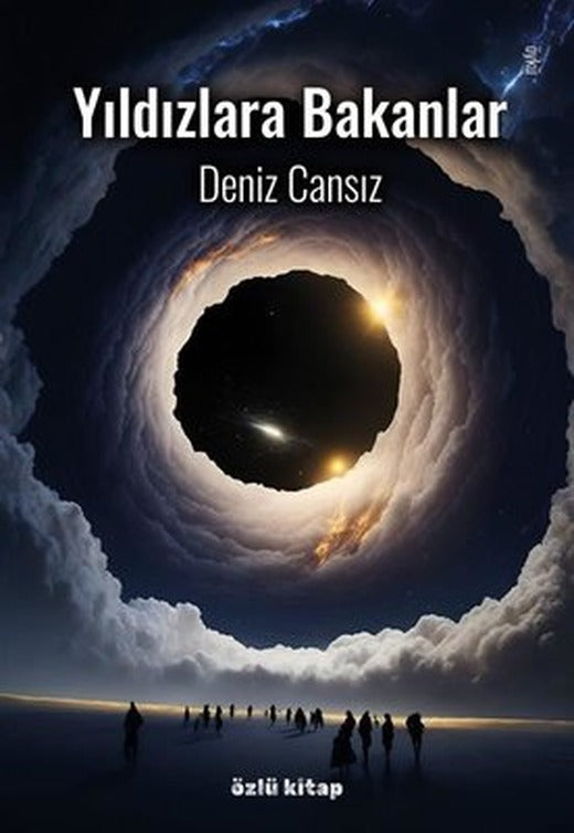Yıldızlara Bakanlar | Özlü Kitap