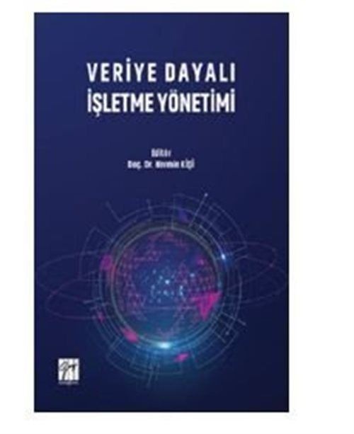 Veriye Dayalı İşletme Yönetimi | Gazi Kitabevi (Ciltsiz)