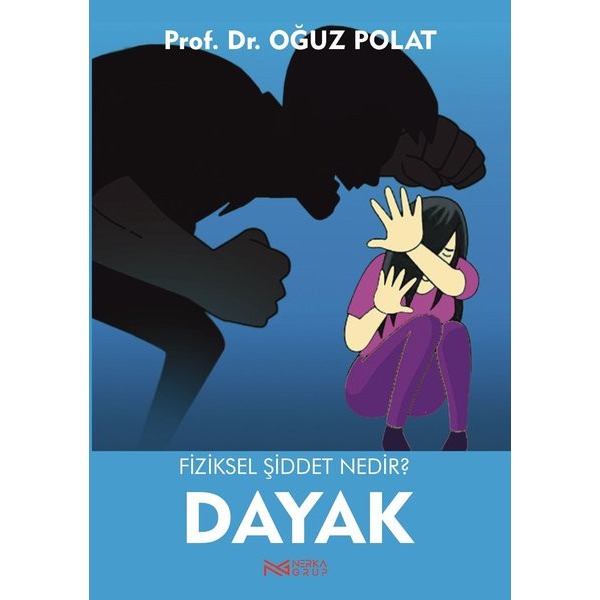 Fiziksel Şiddet Nedir? - Dayak