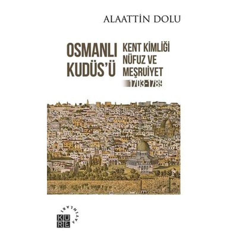Osmanlı Kudüsü | Küre Yayınları