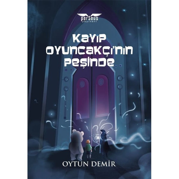Kayıp Oyuncakçının Peşinde | Perseus Yayınevi (İnce Kapak)