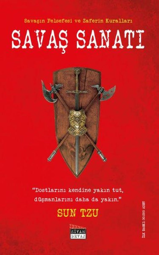 Savaş Sanatı - Savaşın Felsefesi ve Zaferin Kuralları | Siyah Beyaz (İnce Kapak)