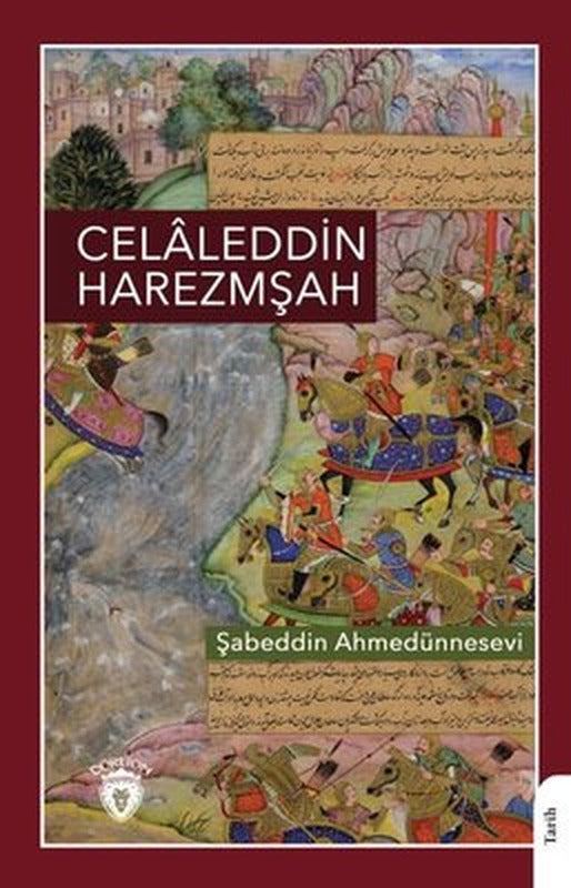 Celaleddin Harezmşah | Dorlion Yayınevi