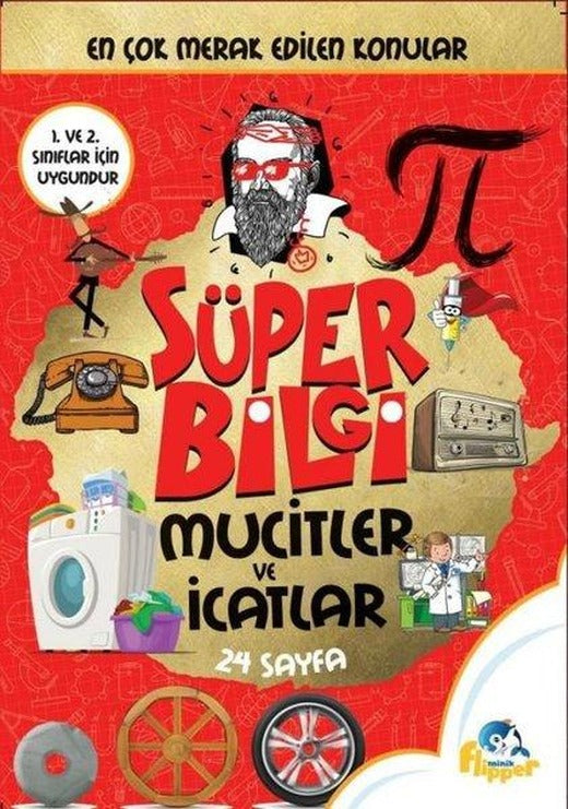 Süper Bilgi - Mucitler ve İcatlar | Minik Flipper Yayınları (İnce Kapak)