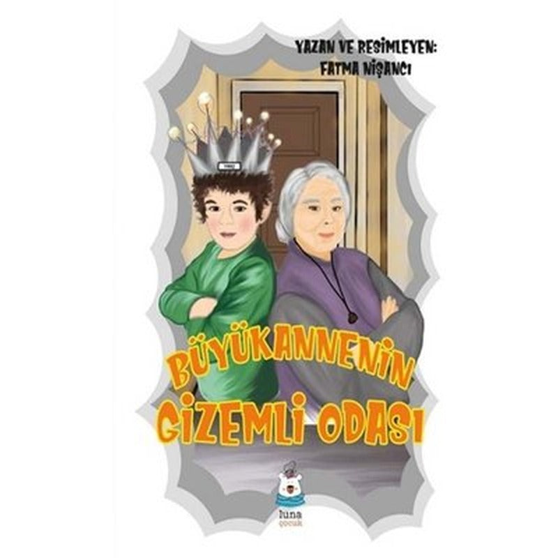 Büyükannenin Gizemli Odası | Luna Yayınları