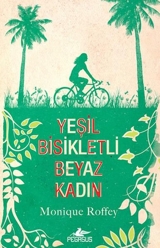 Yeşil Bisikletli Beyaz Kadın | Pegasus (İnce Kapak)