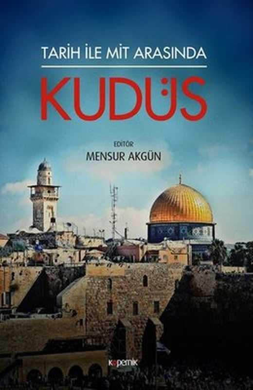 Tarih ile Mit Arasında Kudüs | Kopernik Kitap