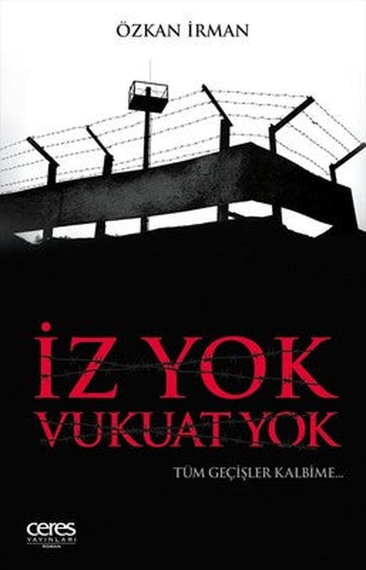 İz Yok Vukuat Yok | Ceres Yayınları