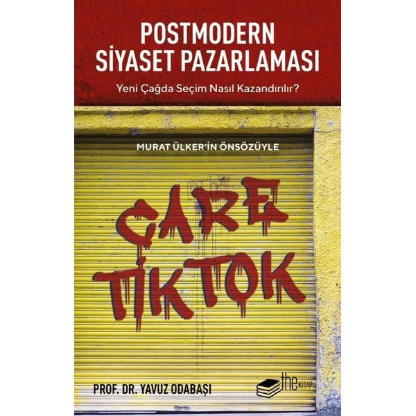Postmodern Siyaset Pazarlaması | The Kitap (İnce Kapak)