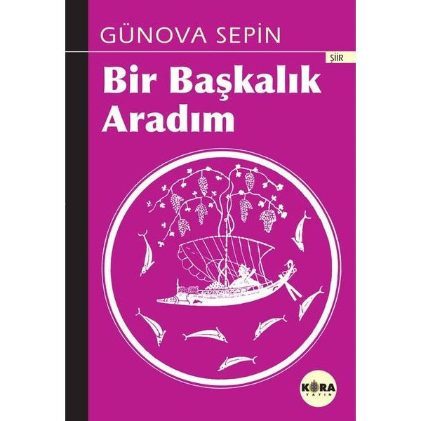 Bir Başkalık Aradım | Kora Yayın (İnce Kapak)