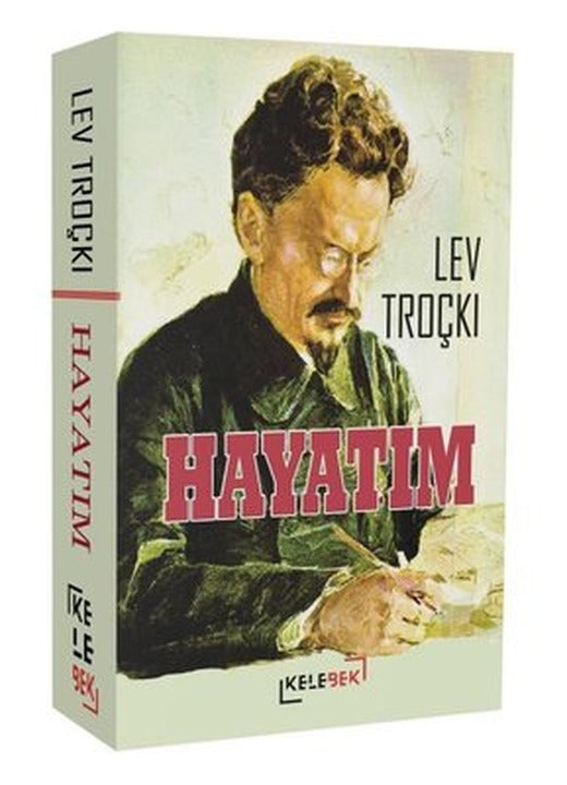 Lev Troçki - Hayatım | Kelebek Kültür Kitaplığı (İnce Kapak)
