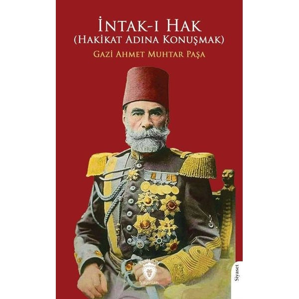 İntak-ı Hak (Hakikat Adına Konuşmak) | Dorlion Yayınları (Ciltsiz)