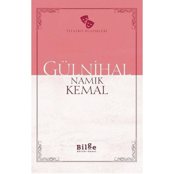 Gülnihal | Bilge Kültür Sanat