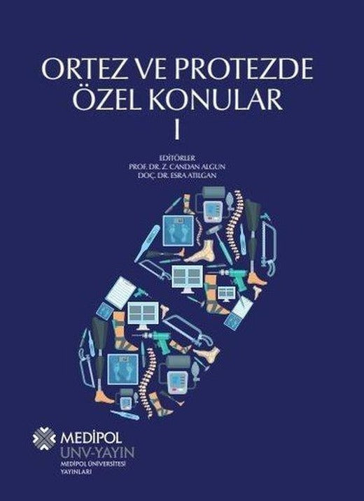 Ortez ve Protezde Özel Konular - 1 | Medipol Unv (İnce Kapak)