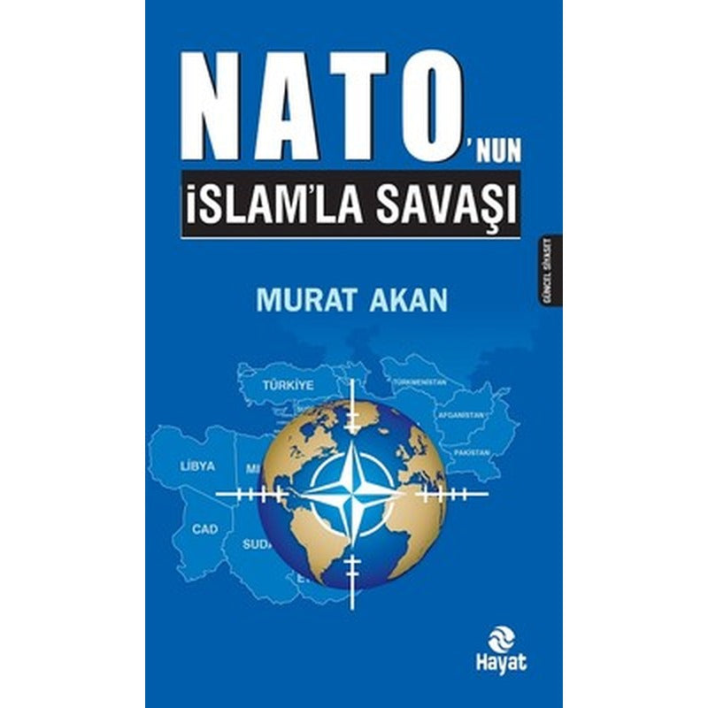 Nato'nun İslamla Savaşı | Hayat Yayıncılık