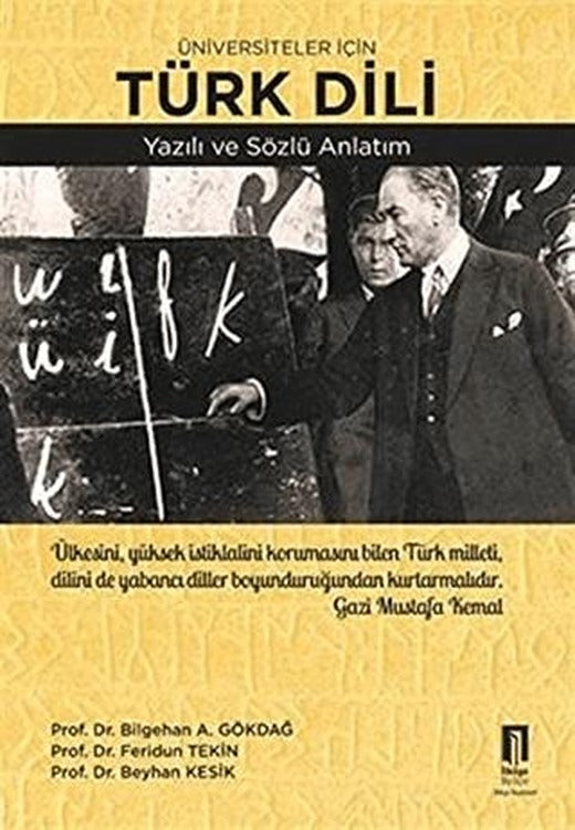 Üniversiteler İçin Türk Dili Yazılı ve Sözlü Anlatım | İlbilge Yayıncılık (Ciltsiz)